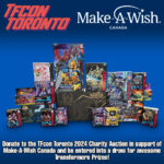 Donate your extra toys to the TFcon Toronto 2024 Charity Auction in support of Make-A-Wish Canada